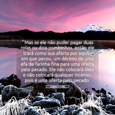Picture 05 - Levítico 5:11 BSL - “'Mas se ele não puder pagar duas rolas ou - Bible Verse Picture