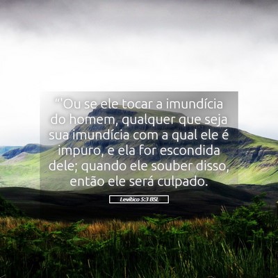 Picture 05 - Levítico 5:3 BSL - “'Ou se ele tocar a imundícia do homem, - Bible Verse Picture