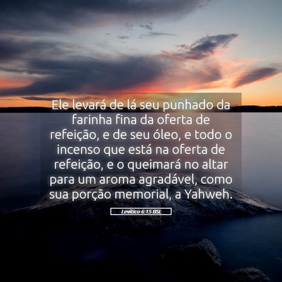 Picture 05 - Levítico 6:15 BSL - Ele levará de lá seu punhado da farinha fina da - Bible Verse Picture