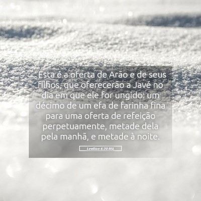 Picture 05 - Levítico 6:20 BSL - “Esta é a oferta de Arão e de seus filhos, - Bible Verse Picture