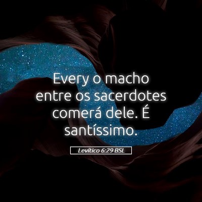 Picture 05 - Levítico 6:29 BSL - Every o macho entre os sacerdotes comerá dele. - Bible Verse Picture