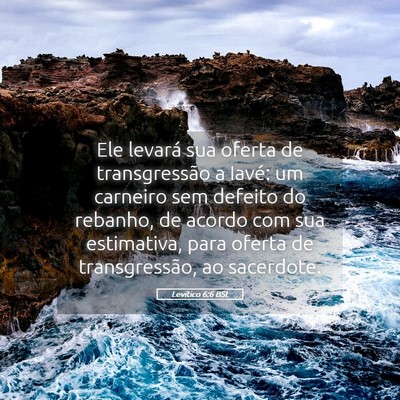 Picture 05 - Levítico 6:6 BSL - Ele levará sua oferta de transgressão a Iavé: - Bible Verse Picture