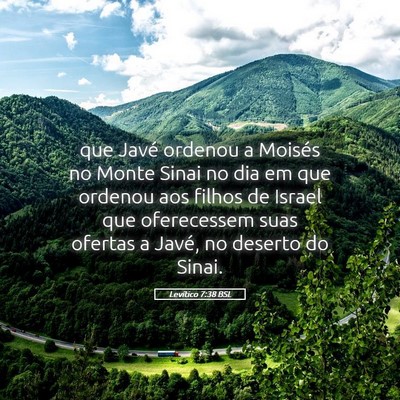 Picture 05 - Levítico 7:38 BSL - que Javé ordenou a Moisés no Monte Sinai no dia - Bible Verse Picture
