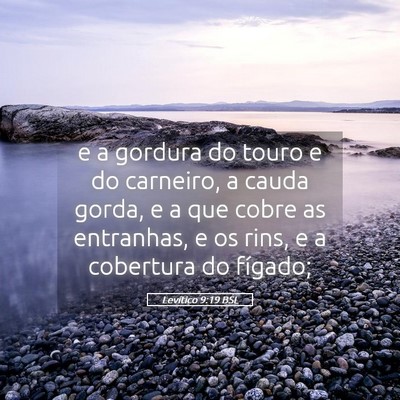 Picture 05 - Levítico 9:19 BSL - e a gordura do touro e do carneiro, a cauda - Bible Verse Picture