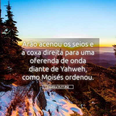 Picture 05 - Levítico 9:21 BSL - Arão acenou os seios e a coxa direita para uma - Bible Verse Picture