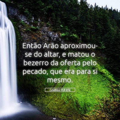 Picture 05 - Levítico 9:8 BSL - Então Arão aproximou-se do altar, e matou o - Bible Verse Picture