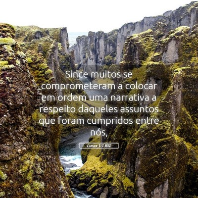 Picture 05 - Lucas 1:1 BSL - Since muitos se comprometeram a colocar em ordem - Bible Verse Picture