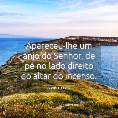 Picture 05 - Lucas 1:11 BSL - Apareceu-lhe um anjo do Senhor, de pé no lado - Bible Verse Picture