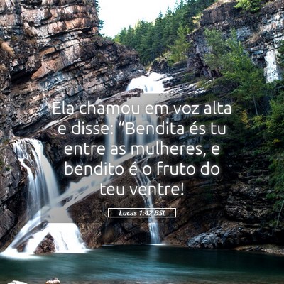 Picture 05 - Lucas 1:42 BSL - Ela chamou em voz alta e disse: “Bendita és tu - Bible Verse Picture