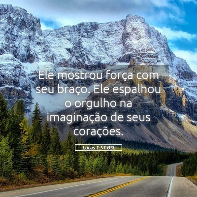 Picture 05 - Lucas 1:51 BSL - Ele mostrou força com seu braço. Ele espalhou o - Bible Verse Picture