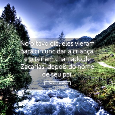 Picture 05 - Lucas 1:59 BSL - No oitavo dia, eles vieram para circuncidar a - Bible Verse Picture