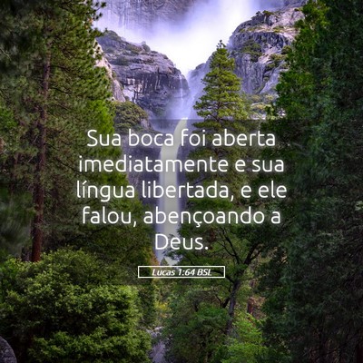 Picture 05 - Lucas 1:64 BSL - Sua boca foi aberta imediatamente e sua língua - Bible Verse Picture