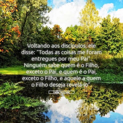 Picture 05 - Lucas 10:22 BSL - Voltando aos discípulos, ele disse: “Todas as - Bible Verse Picture