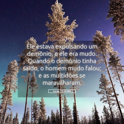 Picture 05 - Lucas 11:14 BSL - Ele estava expulsando um demônio, e ele era - Bible Verse Picture