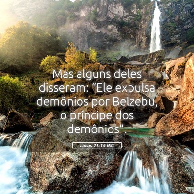 Picture 05 - Lucas 11:15 BSL - Mas alguns deles disseram: “Ele expulsa - Bible Verse Picture
