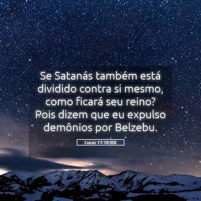 Picture 05 - Lucas 11:18 BSL - Se Satanás também está dividido contra si - Bible Verse Picture