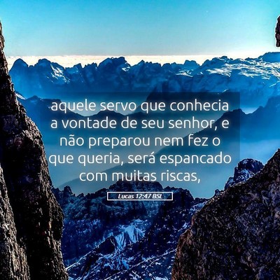 Picture 05 - Lucas 12:47 BSL - aquele servo que conhecia a vontade de seu - Bible Verse Picture