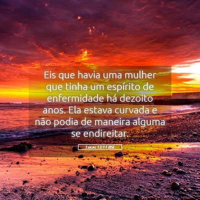 Picture 05 - Lucas 13:11 BSL - Eis que havia uma mulher que tinha um espírito - Bible Verse Picture