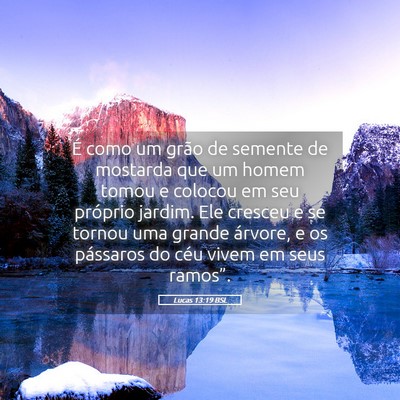 Picture 05 - Lucas 13:19 BSL - É como um grão de semente de mostarda que um - Bible Verse Picture