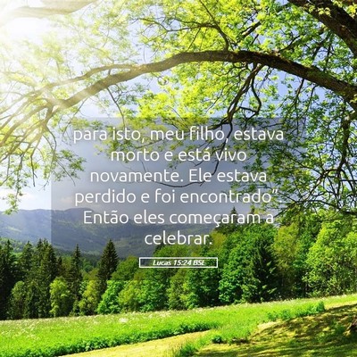 Picture 05 - Lucas 15:24 BSL - para isto, meu filho, estava morto e está vivo - Bible Verse Picture
