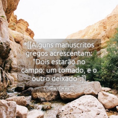 Picture 05 - Lucas 17:36 BSL - *[[Alguns manuscritos gregos acrescentam: “Dois - Bible Verse Picture