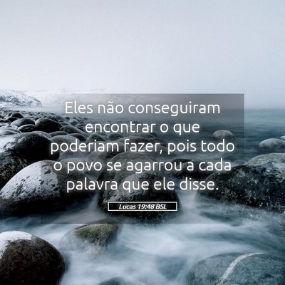 Picture 05 - Lucas 19:48 BSL - Eles não conseguiram encontrar o que poderiam - Bible Verse Picture