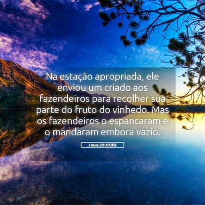 Picture 05 - Lucas 20:10 BSL - Na estação apropriada, ele enviou um criado aos - Bible Verse Picture