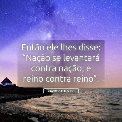 Picture 05 - Lucas 21:10 BSL - Então ele lhes disse: “Nação se levantará - Bible Verse Picture
