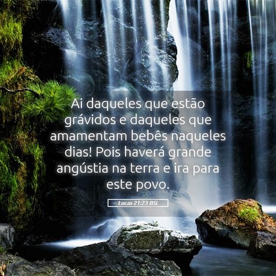 Picture 05 - Lucas 21:23 BSL - Ai daqueles que estão grávidos e daqueles que - Bible Verse Picture