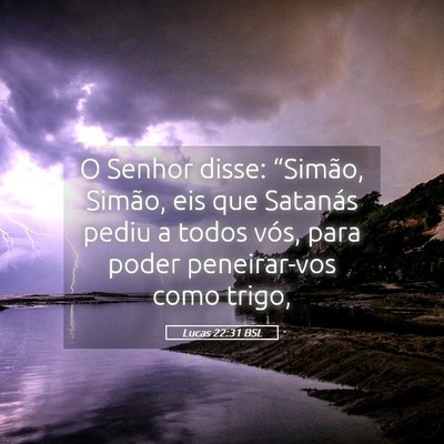 Picture 05 - Lucas 22:31 BSL - O Senhor disse: “Simão, Simão, eis que - Bible Verse Picture
