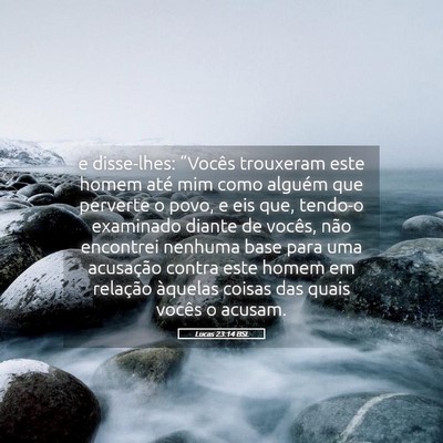 Picture 05 - Lucas 23:14 BSL - e disse-lhes: “Vocês trouxeram este homem até - Bible Verse Picture