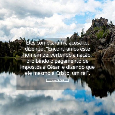 Picture 05 - Lucas 23:2 BSL - Eles começaram a acusá-lo, dizendo: - Bible Verse Picture