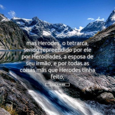 Picture 05 - Lucas 3:19 BSL - mas Herodes, o tetrarca, sendo repreendido por - Bible Verse Picture