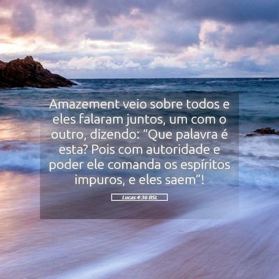 Picture 05 - Lucas 4:36 BSL - Amazement veio sobre todos e eles falaram juntos, - Bible Verse Picture