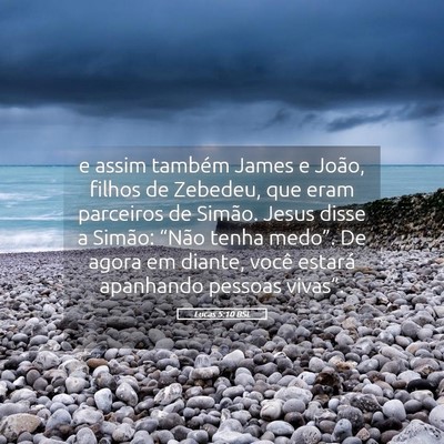 Picture 05 - Lucas 5:10 BSL - e assim também James e João, filhos de Zebedeu, - Bible Verse Picture