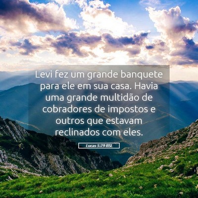 Picture 05 - Lucas 5:29 BSL - Levi fez um grande banquete para ele em sua casa. - Bible Verse Picture