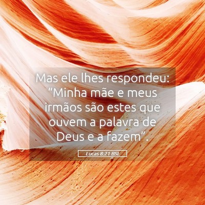 Picture 05 - Lucas 8:21 BSL - Mas ele lhes respondeu: “Minha mãe e meus - Bible Verse Picture