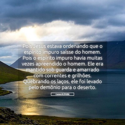 Picture 05 - Lucas 8:29 BSL - Pois Jesus estava ordenando que o espírito - Bible Verse Picture