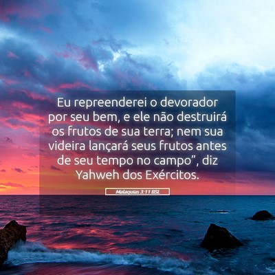 Picture 05 - Malaquias 3:11 BSL - Eu repreenderei o devorador por seu bem, e ele - Bible Verse Picture