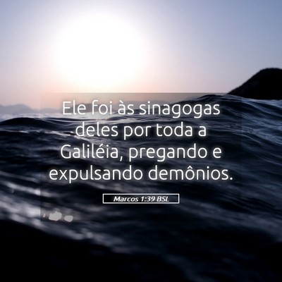 Picture 05 - Marcos 1:39 BSL - Ele foi às sinagogas deles por toda a Galiléia, - Bible Verse Picture