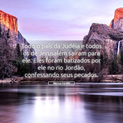 Picture 05 - Marcos 1:5 BSL - Todo o país da Judéia e todos os de Jerusalém - Bible Verse Picture