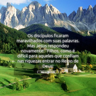 Picture 05 - Marcos 10:24 BSL - Os discípulos ficaram maravilhados com suas - Bible Verse Picture