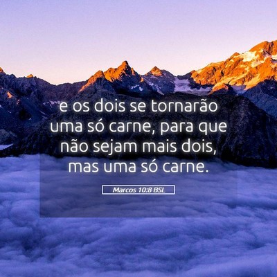 Picture 05 - Marcos 10:8 BSL - e os dois se tornarão uma só carne, para que - Bible Verse Picture