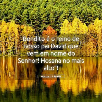 Picture 05 - Marcos 11:10 BSL - Bendito é o reino de nosso pai David que vem em - Bible Verse Picture