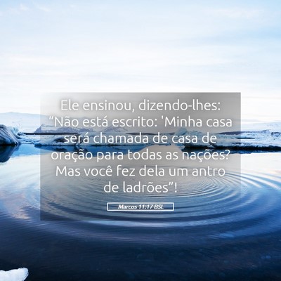 Picture 05 - Marcos 11:17 BSL - Ele ensinou, dizendo-lhes: “Não está escrito: - Bible Verse Picture