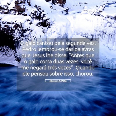 Picture 05 - Marcos 14:72 BSL - O galo cantou pela segunda vez. Pedro lembrou-se - Bible Verse Picture