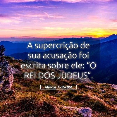 Picture 05 - Marcos 15:26 BSL - A supercrição de sua acusação foi escrita - Bible Verse Picture