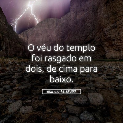 Picture 05 - Marcos 15:38 BSL - O véu do templo foi rasgado em dois, de cima - Bible Verse Picture