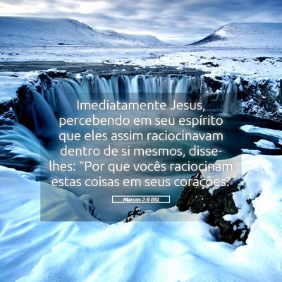 Picture 05 - Marcos 2:8 BSL - Imediatamente Jesus, percebendo em seu espírito - Bible Verse Picture