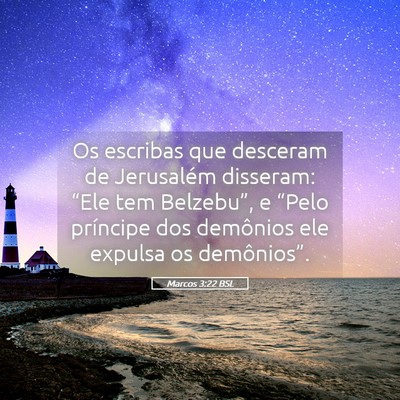 Picture 05 - Marcos 3:22 BSL - Os escribas que desceram de Jerusalém disseram: - Bible Verse Picture